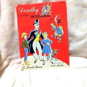Dorothy and the Wizard in Oz. By Frank Baum. Pictures by Dick Martin.